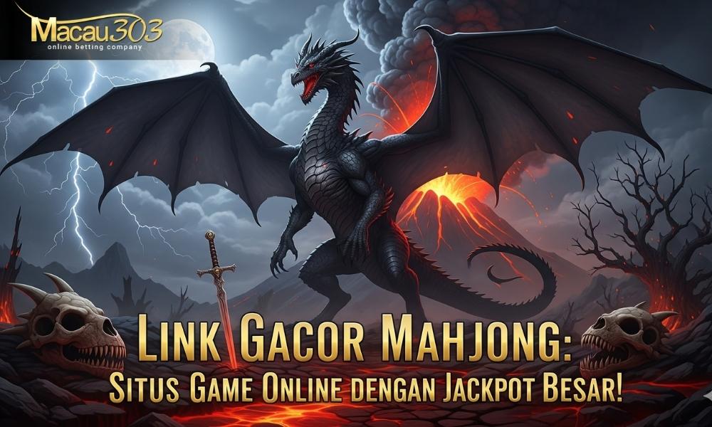 Link Gacor Mahjong: Situs Game Jackpot Besar!
