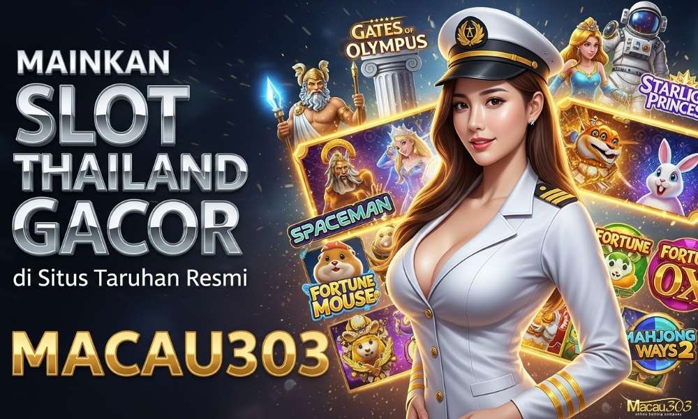Mainkan Slot Thailand Gacor di Situs Taruhan Resmi